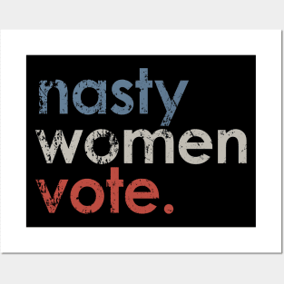 Vintage Nasty Women Vote Posters and Art